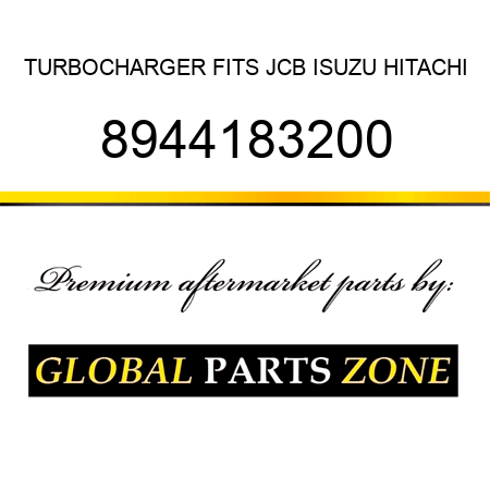TURBOCHARGER FITS JCB, ISUZU, HITACHI 8944183200