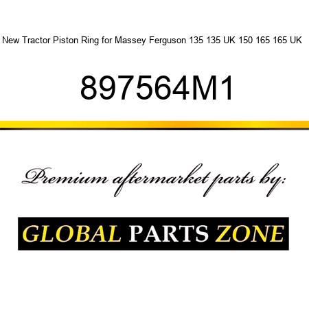 New Tractor Piston Ring for Massey Ferguson 135 135 UK 150 165 165 UK + 897564M1