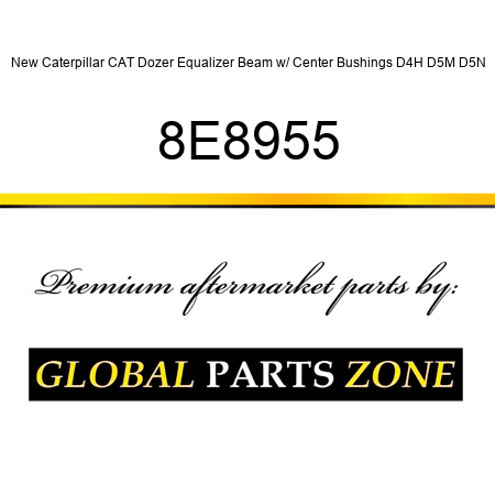 New Caterpillar CAT Dozer Equalizer Beam w/ Center Bushings D4H D5M D5N 8E8955