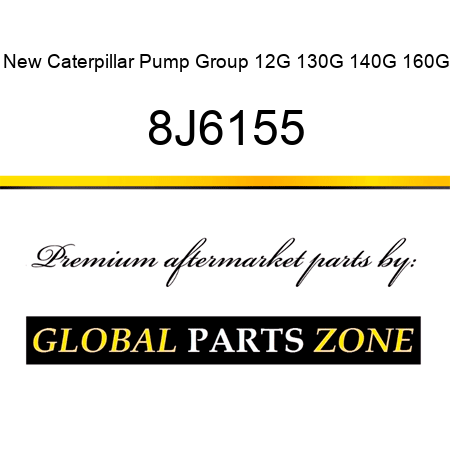 New Caterpillar Pump Group 12G 130G 140G 160G 8J6155