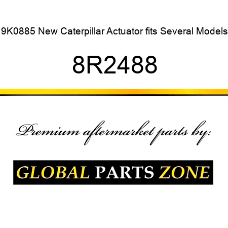 9K0885 New Caterpillar Actuator fits Several Models 8R2488