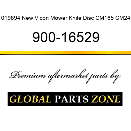 1019894 New Vicon Mower Knife Disc CM165 CM240 900-16529