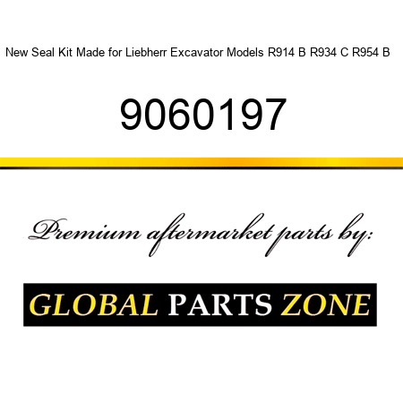 New Seal Kit Made for Liebherr Excavator Models R914 B R934 C R954 B + 9060197