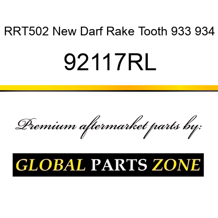 RRT502 New Darf Rake Tooth 933 934 92117RL