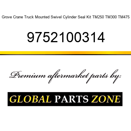 Grove Crane Truck Mounted Swivel Cylinder Seal Kit TM250 TM300 TM475 9752100314