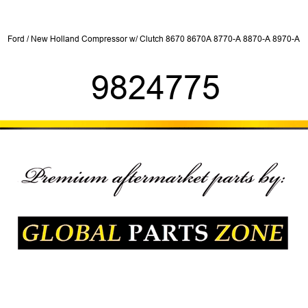 Ford / New Holland Compressor w/ Clutch 8670 8670A 8770-A 8870-A 8970-A 9824775