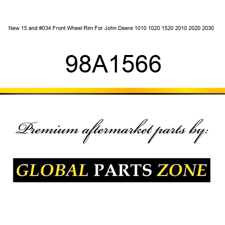 New 15" Front Wheel Rim For John Deere 1010 1020 1520 2010 2020 2030 + 98A1566