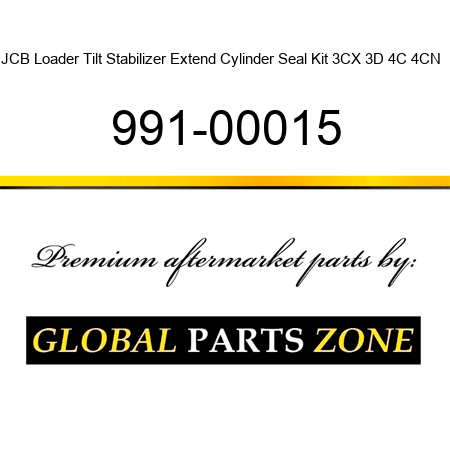 JCB Loader Tilt Stabilizer Extend Cylinder Seal Kit 3CX 3D 4C 4CN + 991-00015