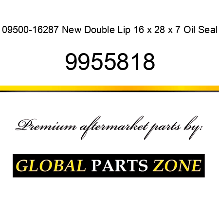 09500-16287 New Double Lip 16 x 28 x 7 Oil Seal 9955818