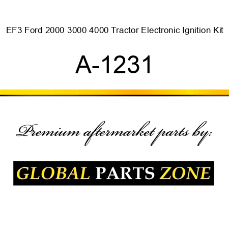 EF3 Ford 2000 3000 4000 Tractor Electronic Ignition Kit A-1231