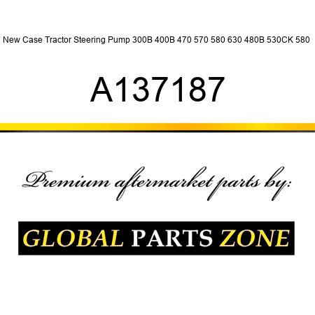 New Case Tractor Steering Pump 300B 400B 470 570 580 630 480B 530CK 580+ A137187