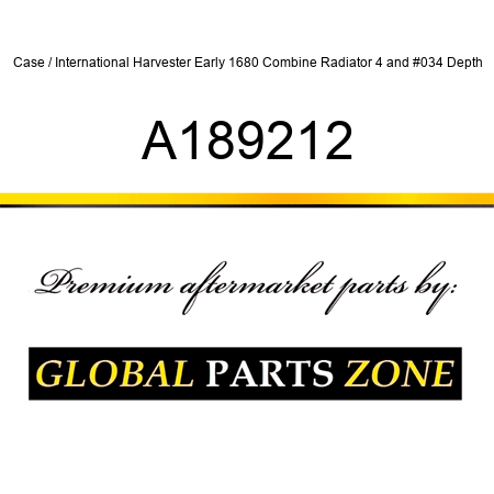 Case / International Harvester Early 1680 Combine Radiator 4" Depth A189212