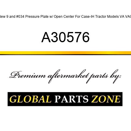 New 9" Pressure Plate w/ Open Center For Case-IH Tractor Models VA VAC A30576
