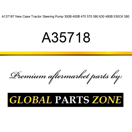 A137187 New Case Tractor Steering Pump 300B 400B 470 570 580 630 480B 530CK 580+ A35718