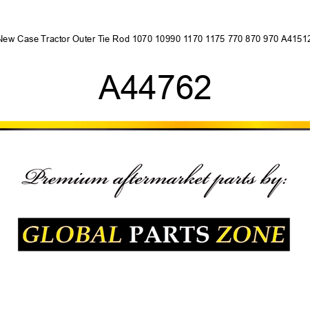 New Case Tractor Outer Tie Rod 1070 10990 1170 1175 770 870 970 A41512 A44762