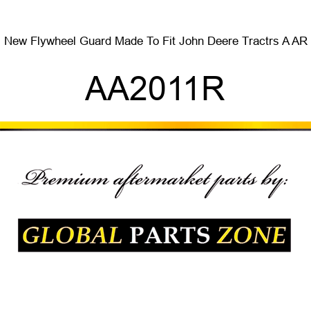 New Flywheel Guard Made To Fit John Deere Tractrs A AR AA2011R