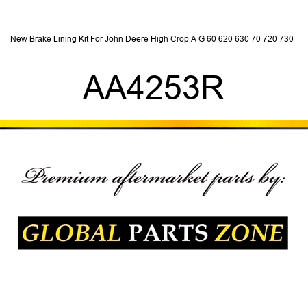 New Brake Lining Kit For John Deere High Crop A G 60 620 630 70 720 730 + AA4253R