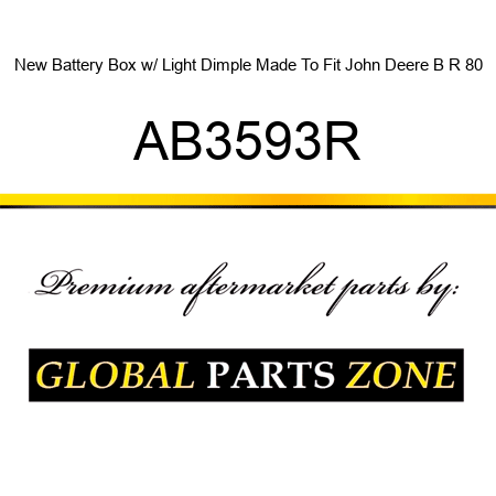 New Battery Box w/ Light Dimple Made To Fit John Deere B R 80 AB3593R