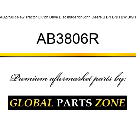AB2758R New Tractor Clutch Drive Disc made for John Deere B BN BNH BW BWH AB3806R