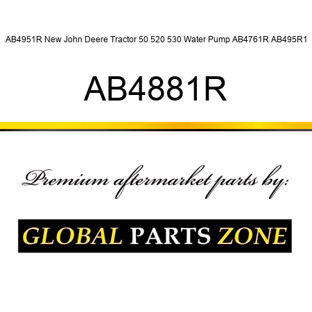 AB4951R New John Deere Tractor 50 520 530 Water Pump AB4761R AB495R1 AB4881R