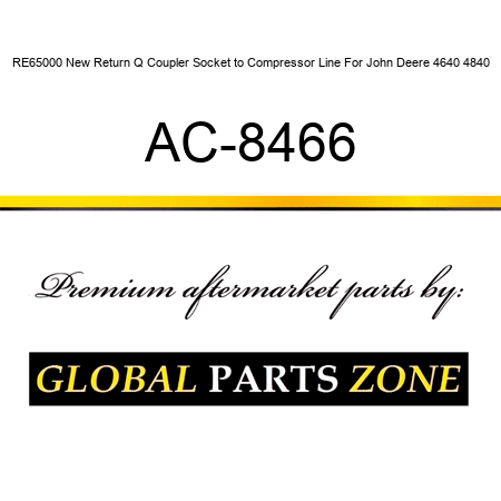 RE65000 New Return Q Coupler Socket to Compressor Line For John Deere 4640 4840 AC-8466