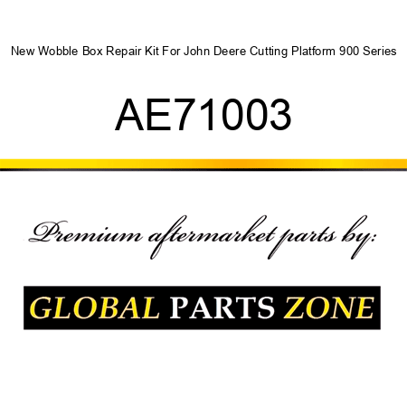 New Wobble Box Repair Kit For John Deere Cutting Platform 900 Series AE71003