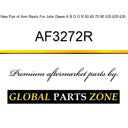 New Pair of Arm Rests For John Deere A B D G R 50 60 70 80 520 620 630 + AF3272R