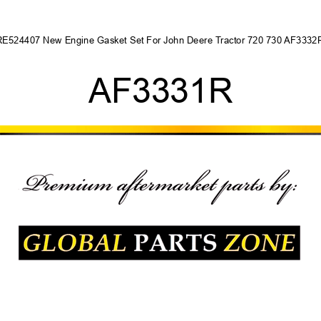 RE524407 New Engine Gasket Set For John Deere Tractor 720 730 AF3332R AF3331R