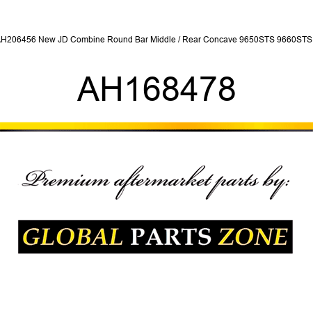 AH206456 New JD Combine Round Bar Middle / Rear Concave 9650STS 9660STS + AH168478