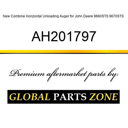 New Combine Horizontal Unloading Auger for John Deere 9660STS 9670STS + AH201797