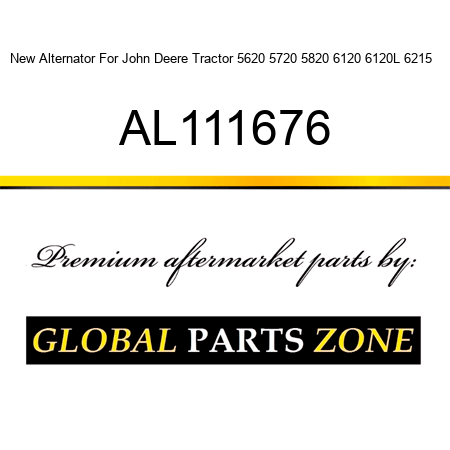 New Alternator For John Deere Tractor 5620 5720 5820 6120 6120L 6215 + AL111676