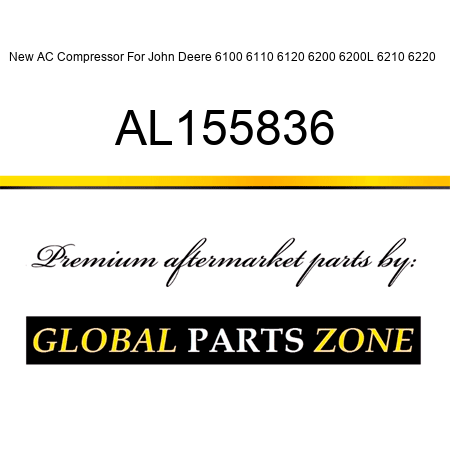 New AC Compressor For John Deere 6100 6110 6120 6200 6200L 6210 6220 + AL155836
