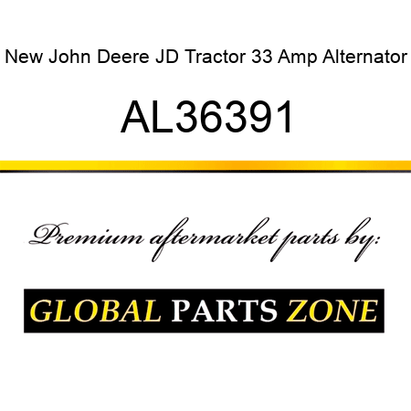 New John Deere JD Tractor 33 Amp Alternator AL36391