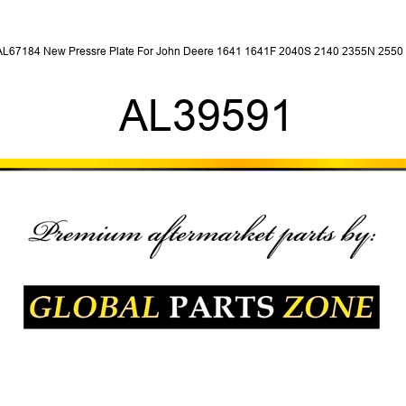 AL67184 New Pressre Plate For John Deere 1641 1641F 2040S 2140 2355N 2550 + AL39591