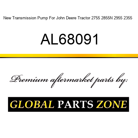 New Transmission Pump For John Deere Tractor 2755 2855N 2955 2355 + AL68091