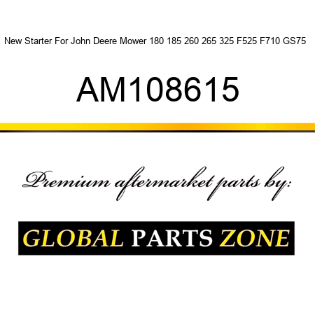 New Starter For John Deere Mower 180 185 260 265 325 F525 F710 GS75 + AM108615