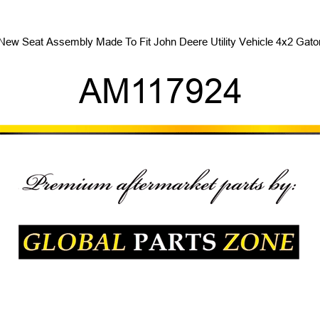 New Seat Assembly Made To Fit John Deere Utility Vehicle 4x2 Gator AM117924