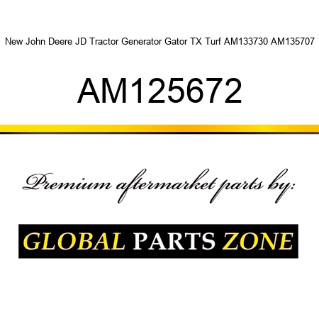 New John Deere JD Tractor Generator Gator TX Turf AM133730 AM135707 AM125672