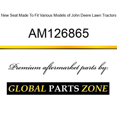 New Seat Made To Fit Various Models of John Deere Lawn Tractors AM126865