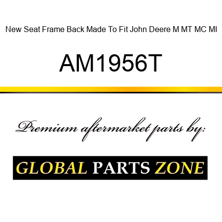 New Seat Frame Back Made To Fit John Deere M MT MC MI AM1956T