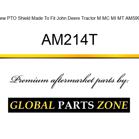 New PTO Shield Made To Fit John Deere Tractor M MC MI MT AM599T AM214T