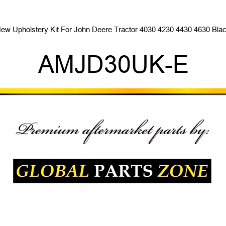 New Upholstery Kit For John Deere Tractor 4030 4230 4430 4630 Black AMJD30UK-E