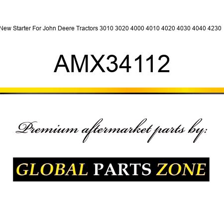 New Starter For John Deere Tractors 3010 3020 4000 4010 4020 4030 4040 4230 + AMX34112