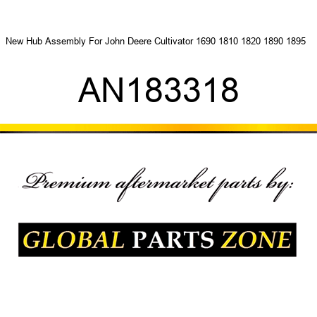 New Hub Assembly For John Deere Cultivator 1690 1810 1820 1890 1895 + AN183318