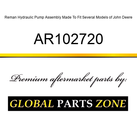 Reman Hydraulic Pump Assembly Made To Fit Several Models of John Deere AR102720