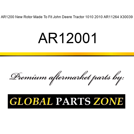 AR1200 New Rotor Made To Fit John Deere Tractor 1010 2010 AR11264 X30039 AR12001