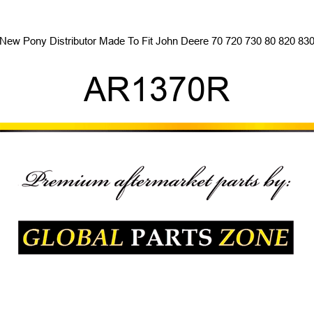 New Pony Distributor Made To Fit John Deere 70 720 730 80 820 830 AR1370R