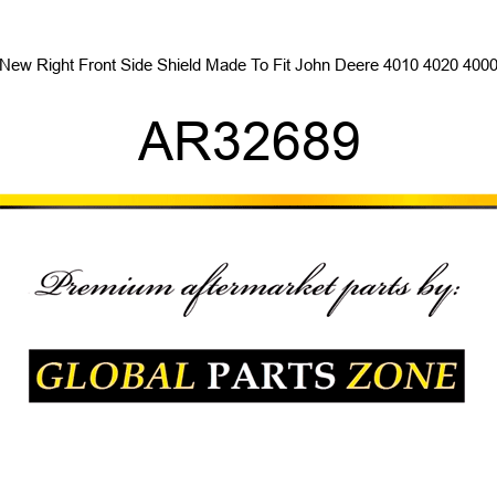 New Right Front Side Shield Made To Fit John Deere 4010 4020 4000 AR32689