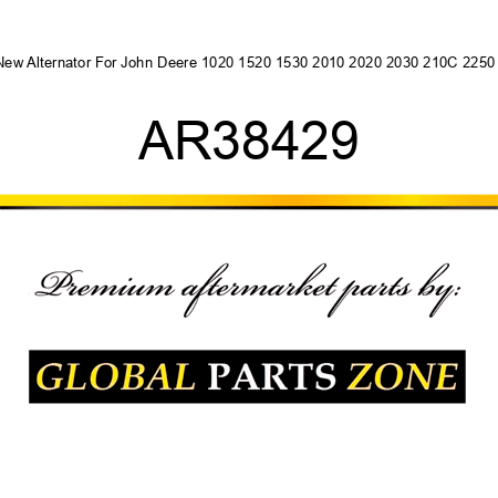 New Alternator For John Deere 1020 1520 1530 2010 2020 2030 210C 2250 + AR38429