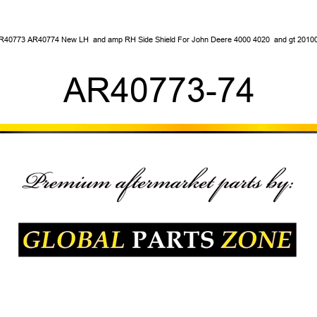 AR40773 AR40774 New LH & RH Side Shield For John Deere 4000 4020 > 201000 AR40773-74